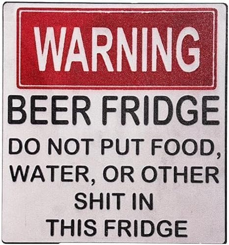 Warning Beer Fridge Magnet Magnets Kitchen Accessories Funny Warning Sign Beer Stickers Magnet Stickers DO NOT Put Food,Water,or Other Shit in This Fridge Refrigerator, White
