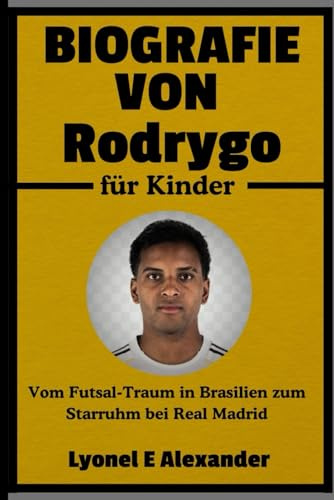 Biografie von Rodrygo für Kinder: Vom Futsal-Traum in Brasilien zum Starruhm bei Real Madrid