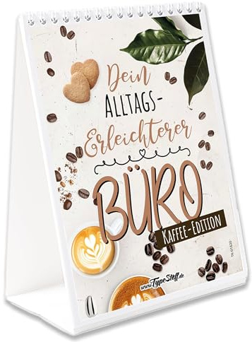 TypeStoff Tischkalender mit Sprüchen - Dein Aufmunterer im Büro - KAFFEE-EDITION - immerwährend OHNE Kalendarium als Geschenk und Dekoration zum Thema Kaffee - TK-01620