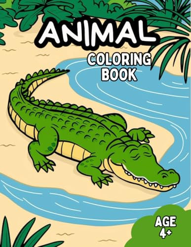 Animal Coloring Book: Hours of Fun Coloring 40 Fantastic Animals Images | Perfect for Kids Ages 4+