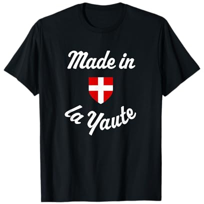 Drapeau Savoie Humour Made in La Yaute T-Shirt