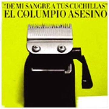 De Mi Sangre a Tus Cuchillas
