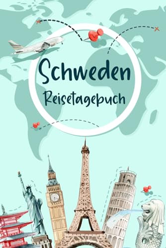 Schweden Reisetagebuch: Urlaubstagebuch und Reiseplaner zum Ausfüllen für Schweden | Beste Geschenke für Freunde, die Gerne Reisen | Schweden Geschenk Tagebuch