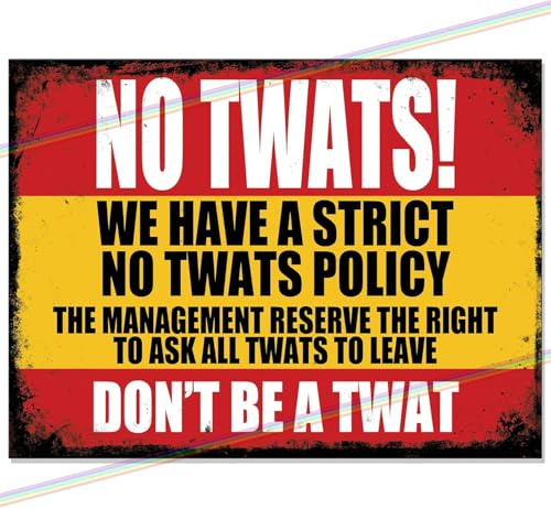 Strict No Twats Funny Metal Bar Sign | Retro Wall Plaque For Home Pub, Garage & Man Cave Decor | Indoor Or Outdoor Garden Gift, 4 Pre drilled Holes (27cm x18cm)