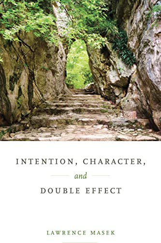 Intention, Character, and Double Effect (English Edition)