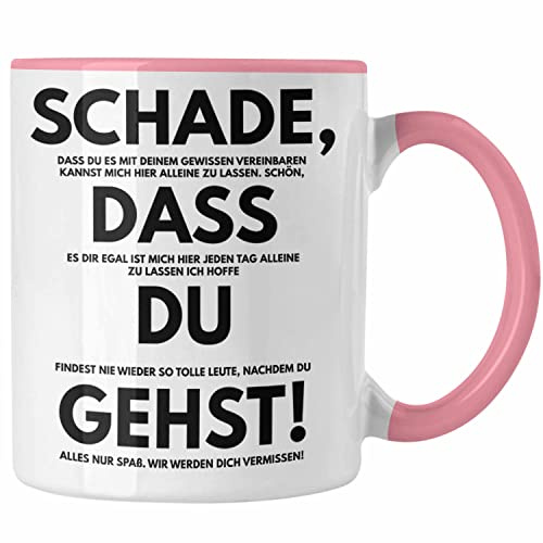 Trendation - Schade Dass Du Gehst Jobwechsel Tasse Geschenk Kollegin Kollege Lustig Abschiedsgeschenk Sprüche Abschied Neuer Job Kaffeetasse (Rosa)