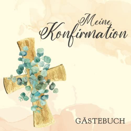 Meine Konfirmation - Erinnerungsalbum: Konfirmationsbuch und Fotoalbum zum Festhalten von Erinnerungen und Glückwünschen | Geschenk für Jungen und Mädchen