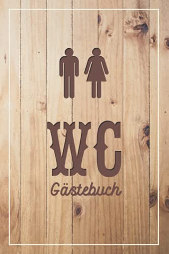 WC Gästebuch: Lustiges Logbuch für Besucher der Keramik Abteilung - Geschenkidee zur Hauseinweihung, Einweihungsparty oder zum Richtfest