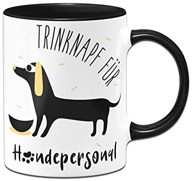 Tassenbrennerei Tasse mit Spruch Trinknapf für Hundepersonal - Kaffeetasse lustig Geschenk für Hunde-Bestizter - Hundegeschenke (Schwarz)