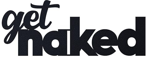 Get naked Wandschild - Badezimmer Deko Schriftzug - Bad Schild Witzig - Wandkunst Gäste WC Lustig - Türaufkleber - Dekoration - Gäste WC Schild - Badezimmer Deko - Türschilder aus Kunststoff