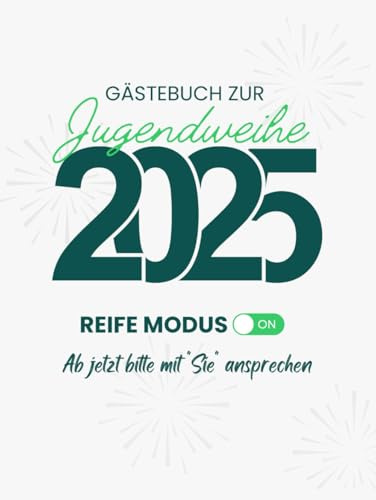 Jugendweihe Gästebuch 2025: Erinnerungsbuch mit 100 farbenfrohen Seiten, dekoriert zum Ausfüllen mit Glückwünschen und Fotos. Perfekte Geschenkidee für Mädchen und Jungen