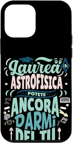 Custodia per iPhone 12 mini Gadget Divertente Regalo Scherzo Festa Laurea In Astrofisica