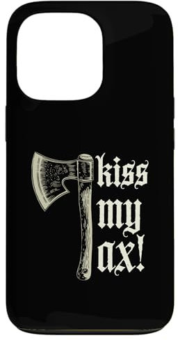 iPhone 13 Pro Kiss My Ax, Funny Viking Axe Throwing Case