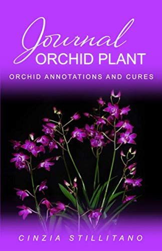 Journal orchid plant: Notes and orchids care