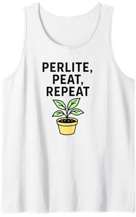 Perlite Peat Repeat Soil Mixing Expert and Plant Lover Tank Top