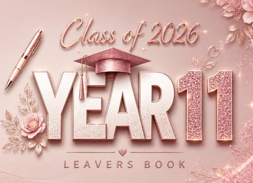 Class of 2026 Year 11 Leavers Book: Elegant Rose Gold Memory Journal for School & College Grads | Message Book for Friends and Teachers to Sign | Secondary School Farewell Memento