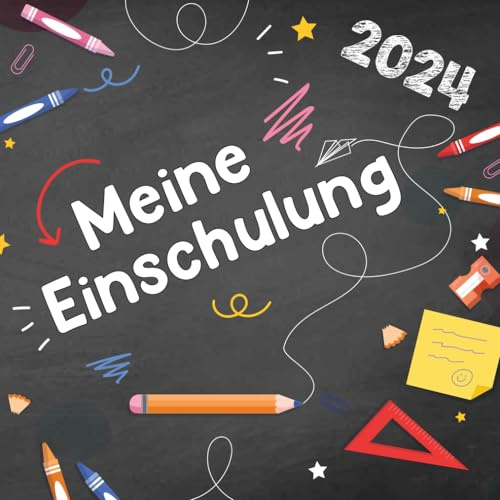 Meine Einschulung 2024 Erinnerungsalbum Gästebuch zum Schulanfang: Fotoalbum zum Schulanfang für Jungen & Mädchen | Endlich Schulkind: Mein erster Schultag Gästebuch