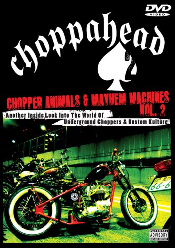Choppahead: Chopper Animals & Mayhem Machines 2 [DVD] [2008] [Region 1] [US Import] [NTSC]