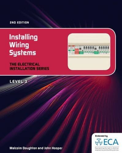 EIS: Installing Wiring Systems (Electrical Installation) by Malcom Doughton (2012-02-15)