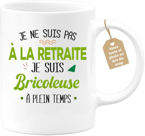 quotedazur Café-Croissant - Mug Personnalisable Texte Photo Tasse Cadeau Noël Je Ne Suis Pas A La Retraite Je Suis Bricoleuse - Blanc/Céramique