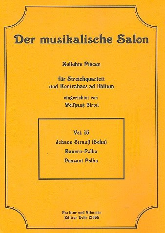 Verlag Christoph Dohr Bauern-Polka op.276 : für Streichquartett (Kontrabass ad lib) Partitur und Stimmen