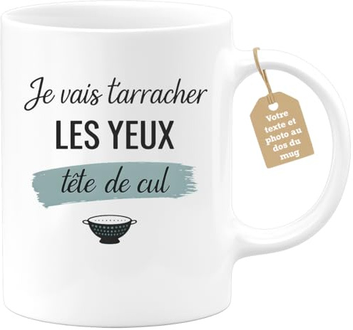 quotedazur Café-Croissant - Mug Humour Je Vais T'arracher Les Yeux Tête De Cul - Cadeau Anniversaire Drôle Homme Femme - Blanc/céramique