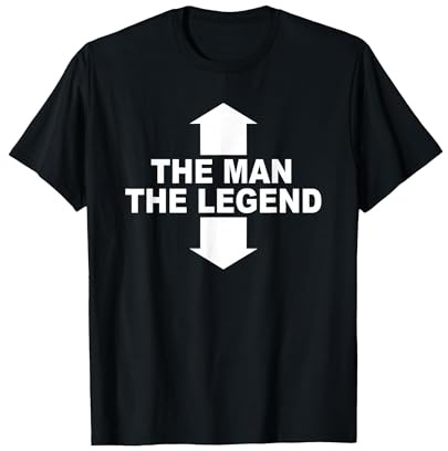 The Man The Legend/Funny Man Legend Arrows Men T-Shirt