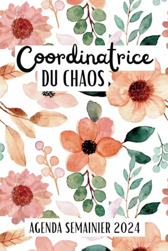 Agenda Semainier 2024: Planificateur Francais A5 , Joli Cadeau original femme , Motif Fleurs