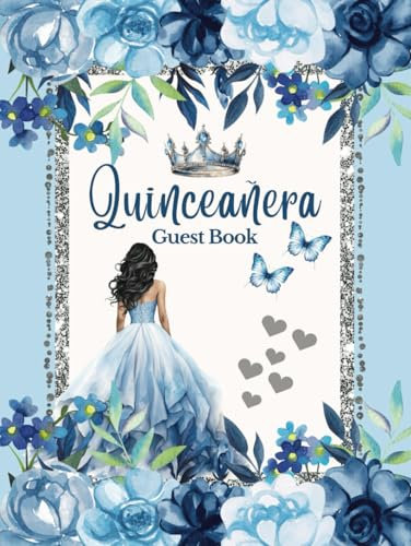 Quinceanera Guest Book Light Blue and Silver, Elegant Floral Roses, with Tiara Crown and Quince Doll Baby Blue Dress Gown Decorations: Butterfly ... Memory Keepsake Photo for 15th Birthday Party