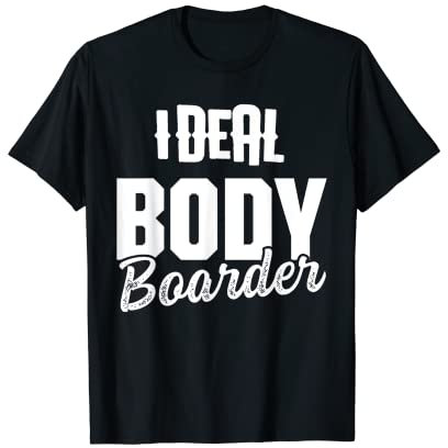 Bodyboard Bodyboard Lustiger Bodyboarder T-Shirt