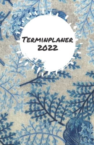Terminplaner 2022: Terminkalender mit Uhrzeiten (5-20 Uhr), 1 Woche 2 Seiten, A5 Tagesplaner mit Zeit, Blumen