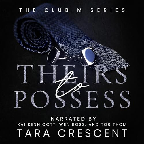 Theirs to Possess: A MFM Second Chance Romance