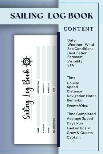 Sailing Log Book: 120 Pages for Captains to Record Events and Observations