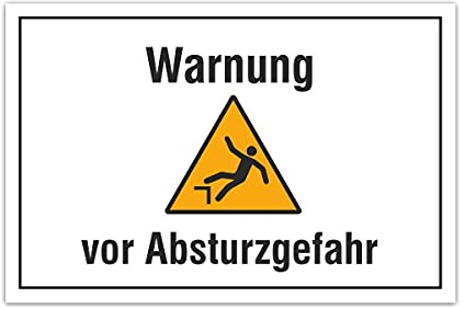 Aluverbund Hinweis Schild 30x20cm Wetterfest Rostfrei Kratzfest UV beständig - Warnung Absturzgefahr