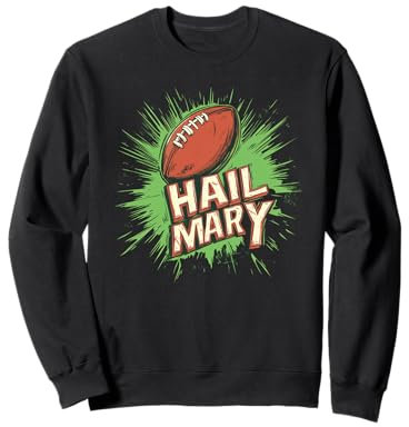 American Football mit Hail Mary Spruch Outfit Sweatshirt