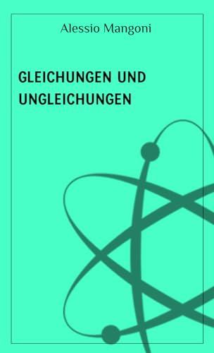 Gleichungen und Ungleichungen (Konzepte der Mathematik, Band 3)