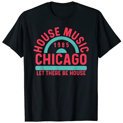 Musica house chicago 1985 dance music club dj Maglietta