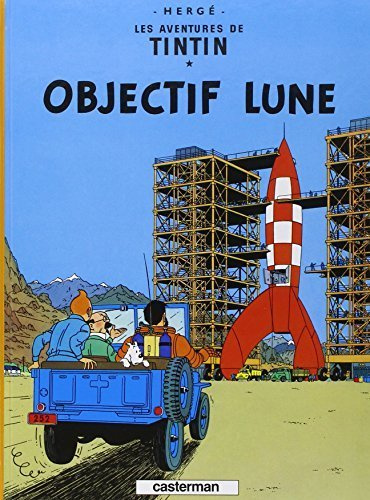Les Aventures de Tintin: Objectif Lune (French Edition) by Herge(1993-09-15)