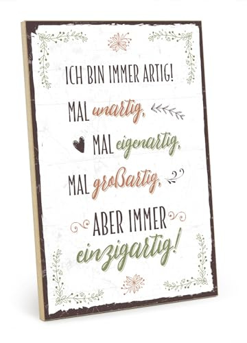 TypeStoff Holzschild mit Spruch – IMMER EINZIGARTIG – im Vintage-Look mit Zitat als Geschenk und Dekoration - HS-00653