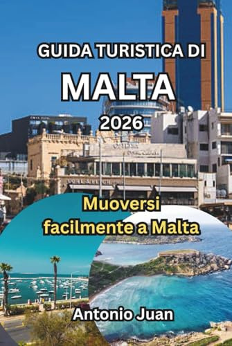 GUIDA TURISTICA DI MALTA 2026: Muoversi facilmente a Malta