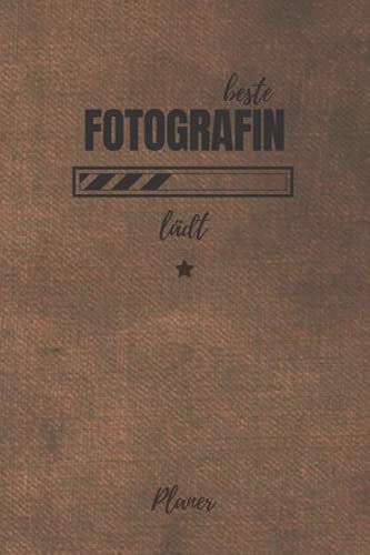 beste Fotografin lädt Planer: inkl. Kalender 2021/2022 für die Ausbildung o. Weiterbildung | Perfekt für Frauen/Mädchen, die fotografieren können | Ausbildungsbeginn Geschenk