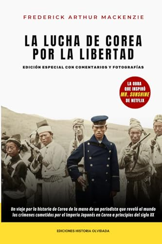 La lucha de Corea por la libertad: Edición especial con comentarios y fotografías (COLECCIÓN LIBROS DE VIAJE)