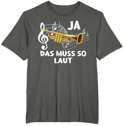 Ja Das Muss So Laut Trompete Lustig Musik T-Shirt