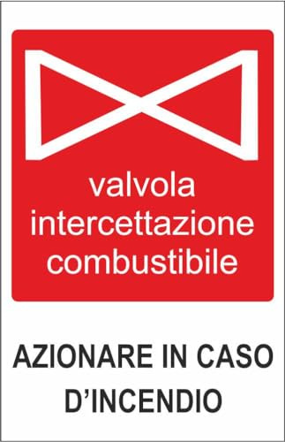 M-ITALY CARTELLO SEGNALETICO - valvola intercettazione combustibile - Adesivo Extra Resistente, Pannello in Forex, Pannello In Alluminio (20x31, Alluminio)