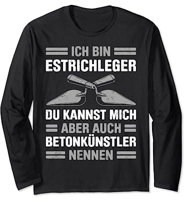 Estrich Legen Für Estrichleger Estrichbauer Handwerker Langarmshirt