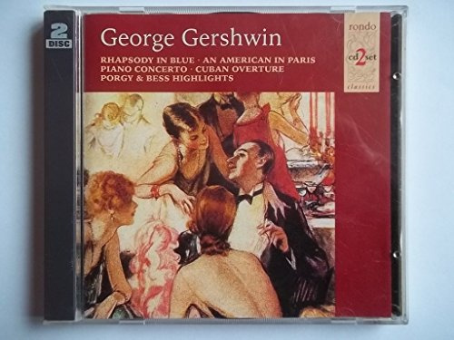 George Gershwin : Rhapsody in Blue, An American in Paris