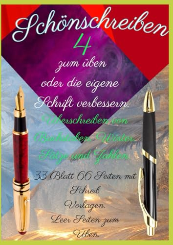 Schönschrift 4: Schönschrift 4: Zum üben oder die eigene Schrift verbessern.