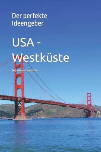 USA - Westküste: Der perfekte Ideengeber