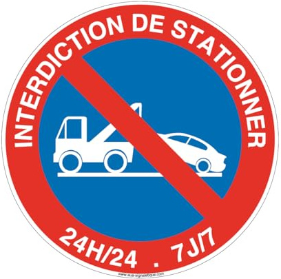 AUA SIGNALETIQUE - Panneau Interdiction de Stationner 24h/24 et 7J/7 - Ø 330 mm, Vinyl adhésif
