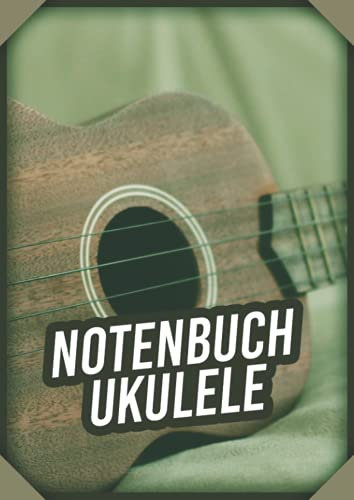 Notenbuch Ukulele: Leeres Ukulele Tabulatur Notenbuch Mit 110 Seiten Zum Ausfüllen I Akkord Ukulele Tabs Für Schüler Und Lehrer A4 Zum Ukulele Lernen